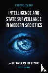 Lemieux, Frederic (Georgetown University - Intelligence and State Surveillance in Modern Societies