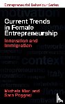 Mari, Michela (Tor Vergata University of Rome, Poggesi, Sara (Tor Vergata University of Rome - Current Trends in Female Entrepreneurship