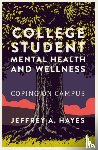 Hayes, Jeffrey A. (Pennsylvania State University - College Student Mental Health and Wellness