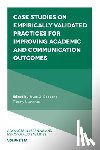  - Case Studies on Empirically Validated Practices for Improving Academic and Communication Outcomes