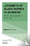  - Journeys of Black Women in Academe