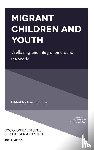  - Migrant Children and Youth