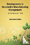 Singh, Chandan Deep (Punjabi University - Developments in Sustainable Manufacturing Management