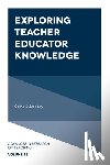 Lay, Celina Dulude (Brigham Young University - Exploring Teacher Educator Knowledge