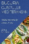 Nicolescu, Elena - Bucuria Gustului Mediteranean