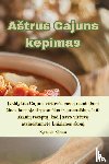 Kęstutis Klimas - Astrus Cajuns kepimas