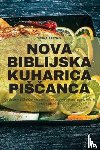 Vesna Breznik - Nova Biblijska Kuharica PisČanca