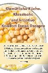 Lina Martin - Gemutliche Kuche. Klassische und kreative Komfort-Essen-Rezepte