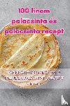 Liliana Barta - 100 finom palacsinta es palacsinta recept