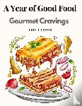 Lisa J. Locke - A Year of Good Food