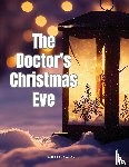James Lane Allen - The Doctor's Christmas Eve