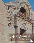  - Ars Judaica: The Bar-Ilan Journal of Jewish Art, Volume 20