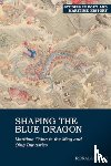 Po, Ronald C. - Shaping the Blue Dragon