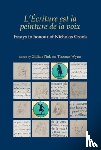  - L’Ecriture est la peinture de la voix