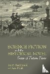  - Science Fiction and the Historical Novel