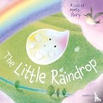 Gray, Joanna - The Little Raindrop - A water cycle story