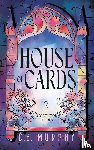Murphy, C. E. - House of Cards