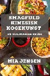 Jensen, Mia - Smagfuld Kinesisk Kogekunst