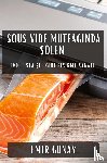 Günay, Emir - Sous Vide Mutfa¿¿nda ¿ölen