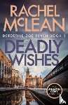 McLean, Rachel - Deadly Wishes