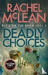McLean, Rachel - Deadly Choices
