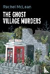 McLean, Rachel - The Ghost Village Murders