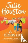 Houston, Julie - A Class Act