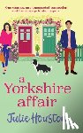 Houston, Julie - A Yorkshire Affair