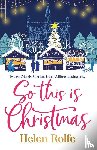 Rolfe, Helen - So This is Christmas