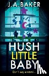 Baker, J A - Hush Little Baby