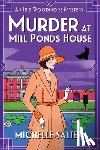Salter, Michelle - Murder at Mill Ponds House