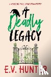 Hunter, E. V. - A Deadly Legacy