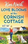 Nash, Kim - Love Blooms at the Cornish Cottage