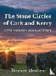Meaden, Terence - The Stone Circles of Cork and Kerry