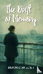 Murphy, Dermot - The Drift of Memory
