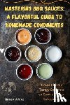 Nancy White - MASTERING BBQ SAUCES