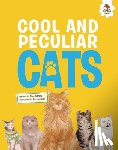 Jeffery, Eliza - Cool and Peculiar Cats: An Illustrated Guide