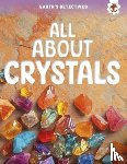 Storm, Rebecca - Earth's Detectives: All About Crystals