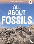Storm, Rebecca - Earth's Detectives: All About Fossils