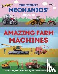 Allan, John - The Mighty Mechanics’ Book of Amazing Farm Machines