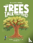 Watson, Olivia - Can Trees Talk to Each Other?