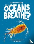 Jeffrey, Eliza - How Do Oceans Help Us Breathe?