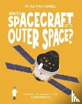 Jeffrey, Eliza - How Do Spacecraft Get to Outer Space?