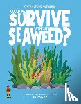 Rowntree, Rosie - Could We Survive Without Seaweed?