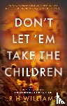 Williams, R H - Don’t Let ’Em Take the Children
