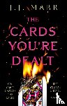 Marr, J.J. - The Cards You’re Dealt