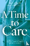 Bloomfield, Eleanor - A Time to Care