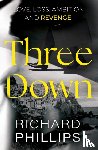 Phillips, Richard - Three Down
