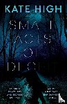 High, Kate - Small Acts of Deceit