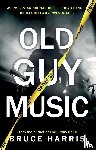 Harris, Bruce - Old Guy Music